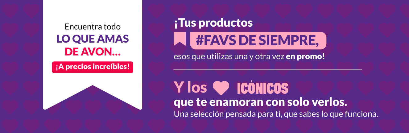 Los productos que amas, los favoritos de siempre. Obvio Avon